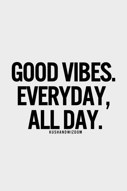 Top 26 good vibes quotes21 | QuotesHumor.com