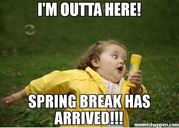 18 Memes About Spring Break 2018 Quoteshumor Com