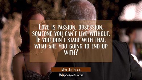 28 Love Quotes from Movies That Melt Your Heart - QuotesHumor.com