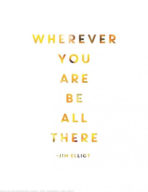 12 Quotes To Remind You to Stay And Be Present - QuotesHumor.com