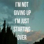 16 Motivational Quotes to Give You Courage To Start Again - QuotesHumor.com