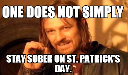 23 Hilarious 2018 St. Patrick’s Day Memes That Will Bring The Irish Out Of Anyone - QuotesHumor.com