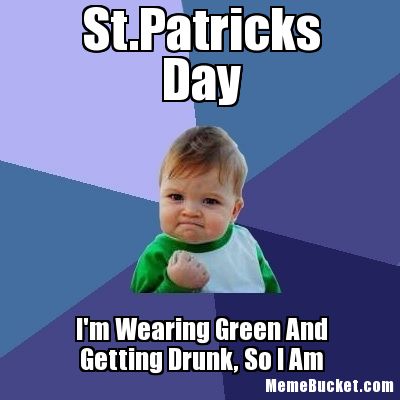 23 Hilarious 2018 St. Patrick’s Day Memes That Will Bring The Irish Out Of Anyone - QuotesHumor.com